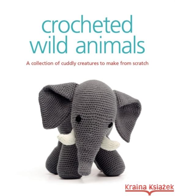 Crocheted Wild Animals Vanessa Mooncie 9781861089267