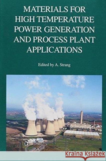 Materials for High Temperature Power Generation and Process Plant Applications  9781861251039 Maney Publishing