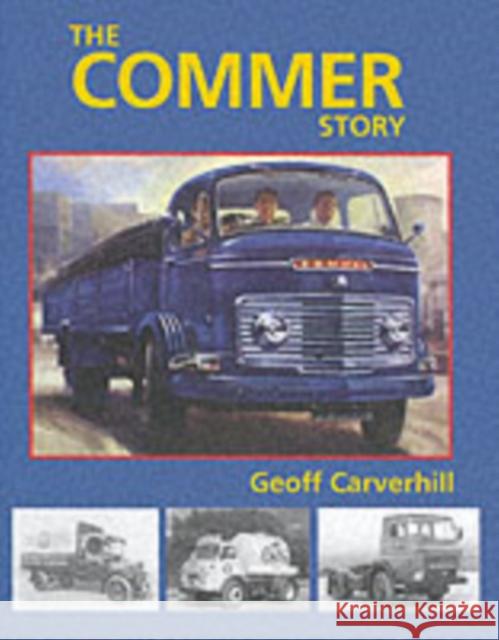 The Commer Story Geoff Carverhill 9781861264916