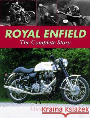 Royal Enfield - The Complete Story Mike Walker 9781861265630 The Crowood Press Ltd