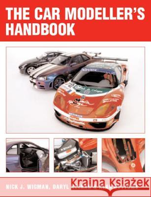 The Car Modeller's Handbook Nick J. Wigman Daryl Keenan Alan Bottoms 9781861268938 Crowood Press (UK)