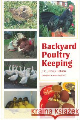 Backyard Poultry Keeping Jeremy Hobson 9781861269584 0