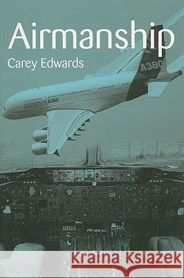 Airmanship Carey Edwards 9781861269805 THE CROWOOD PRESS LTD