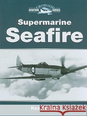 Supermarine Seafire Kev Darling 9781861269904