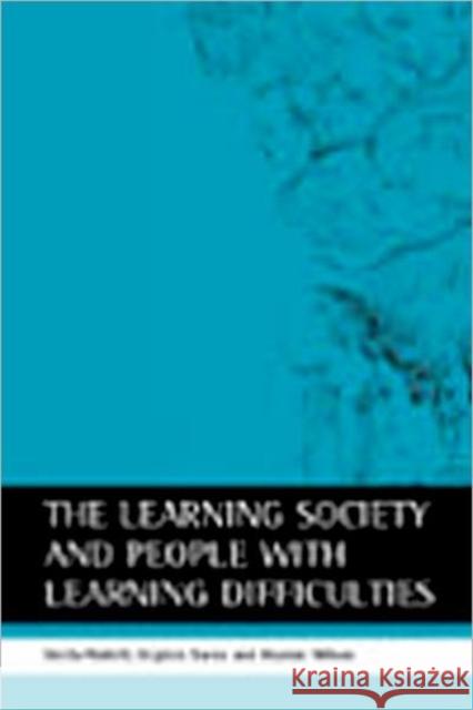 The Learning Society and People with Learning Difficulties Riddell, Sheila 9781861342232 POLICY PRESS