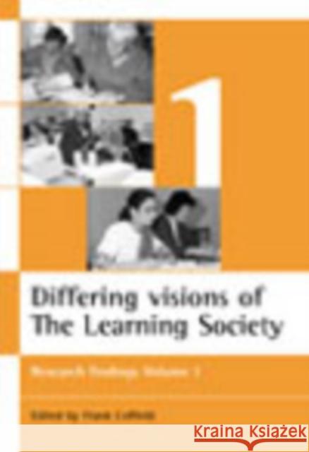 Differing Visions of a Learning Society Vol 1: Research Findings Volume 1 Coffield, Frank 9781861342300