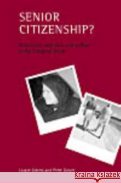 Senior Citizenship?: Retirement, Migration and Welfare in the European Union Ackers, Louise 9781861342645 Policy Press