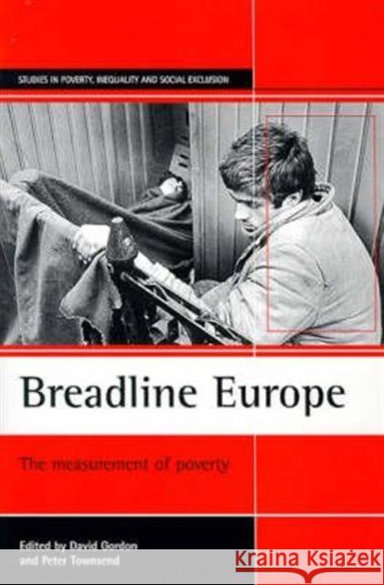 Breadline Europe: The Measurement of Poverty Gordon, David 9781861342928