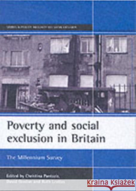 Poverty and Social Exclusion in Britain: The Millennium Survey Pantazis, Christina 9781861343734