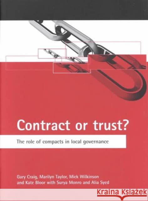 Contract or Trust?: The Role of Compacts in Local Governance Craig, Gary 9781861343796