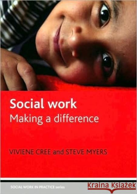Social Work: Making a Difference Cree, Viviene 9781861347787 POLICY PRESS