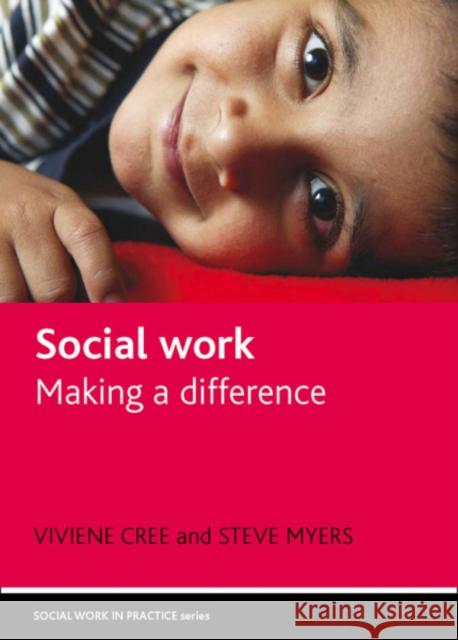 Social Work: Making a Difference Cree, Viviene 9781861347794