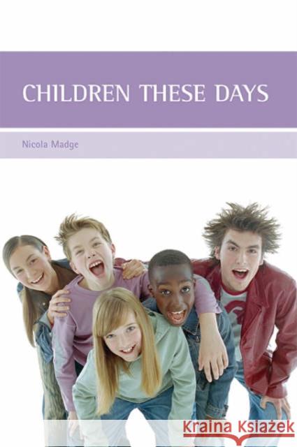 Children These Days Madge, Nicola 9781861347848