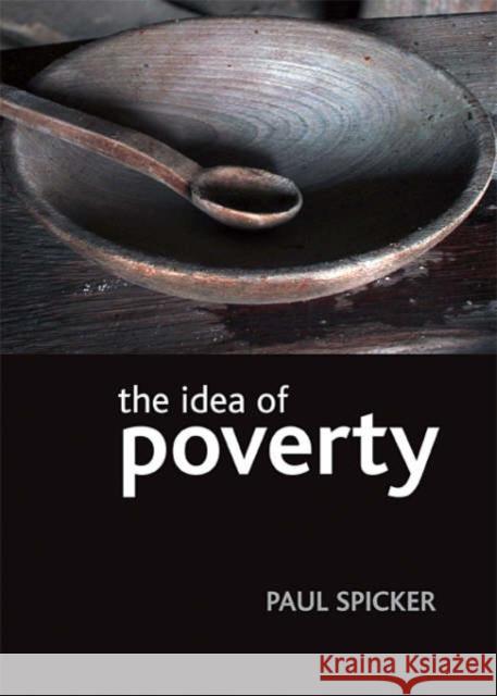 The Idea of Poverty Spicker, Paul 9781861348883