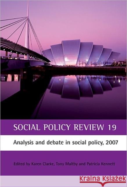 Social Policy Review 19: Analysis and Debate in Social Policy, 2007 Clarke, Karen 9781861349415