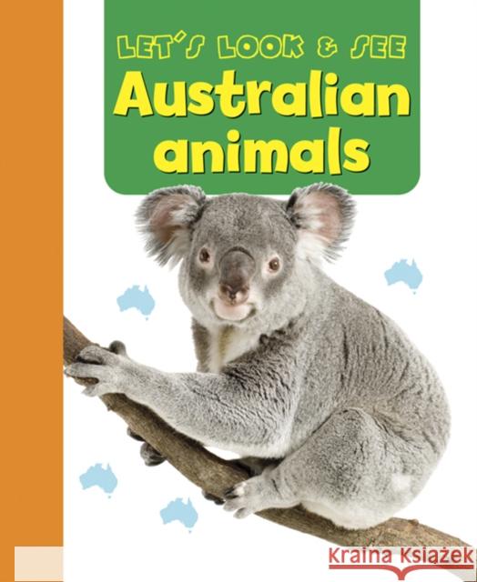 Let's Look & See: Australian Animals Armadillo 9781861477033 Anness Publishing