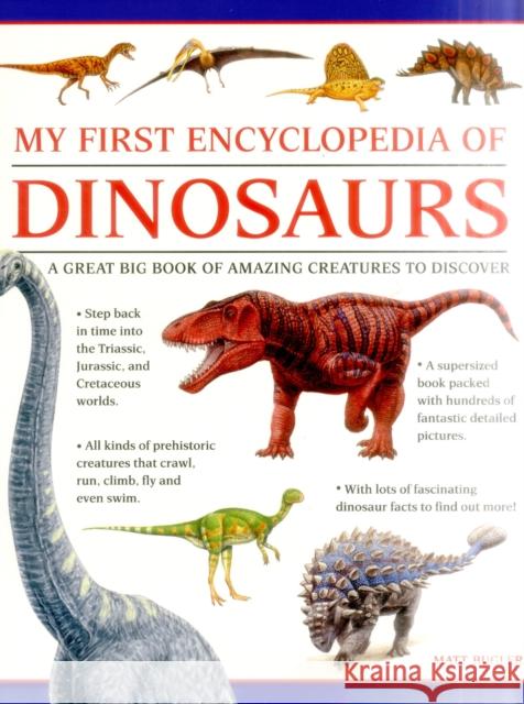 My First Encylopedia of Dinosaurs (giant Size) Matt Bugler 9781861478207 Anness Publishing