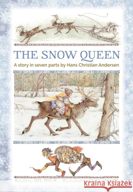 The Snow Queen: A story in seven parts Neil Philip 9781861478566