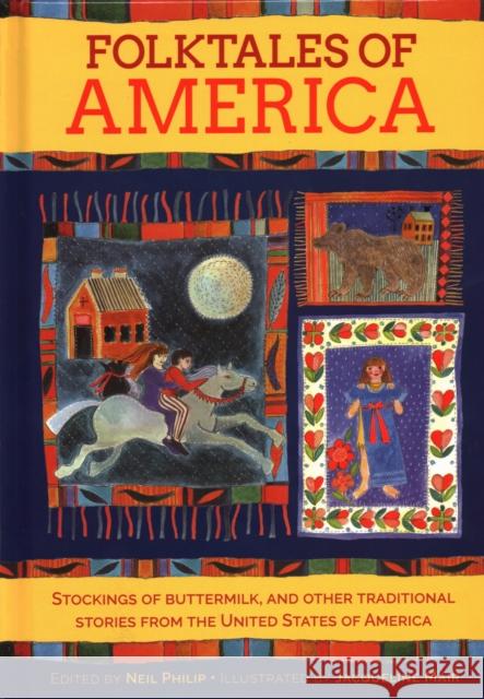 Folktales of America: Stockings of buttermilk: traditional stories from the United States of America Neil Philip 9781861478597 Anness Publishing