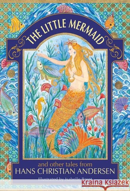 The Little Mermaid and other tales from Hans Christian Andersen Neil Philip 9781861478627