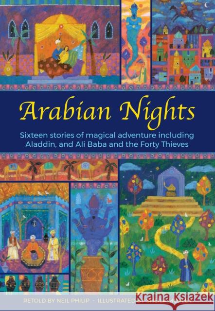 The Arabian Nights: Sixteen stories from Sheherazade Neil Philip 9781861478641