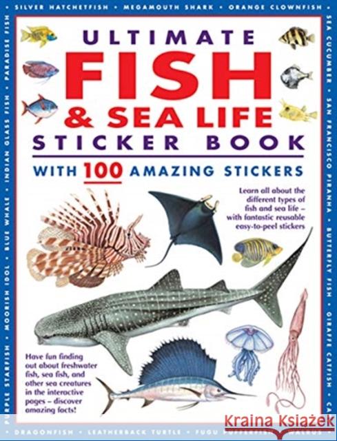Ultimate Fish & Sea Life Sticker Book: with 100 amazing stickers Armadillo Books 9781861478801 Armadillo Music