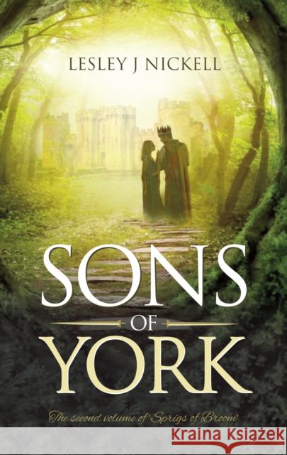 Sons of York Lesley J. Nickell   9781861514608 Memoirs Publishing