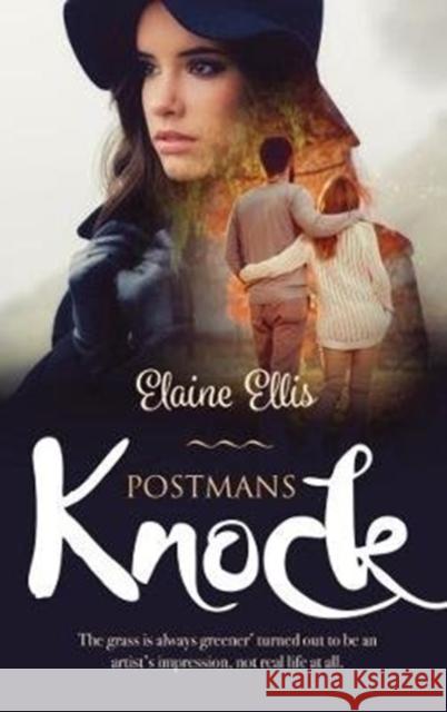 Postman's Knock: 'The grass is always greener' turned out to be an artist's impression, not real life at all. Ellis, Elaine 9781861518361