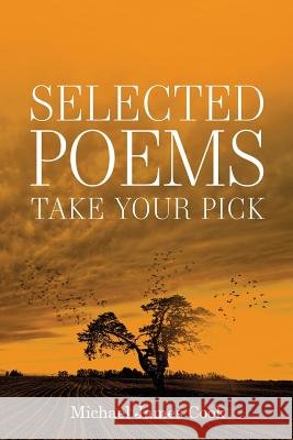 Selected Poems: Take your pick Cook, Michael James 9781861518910