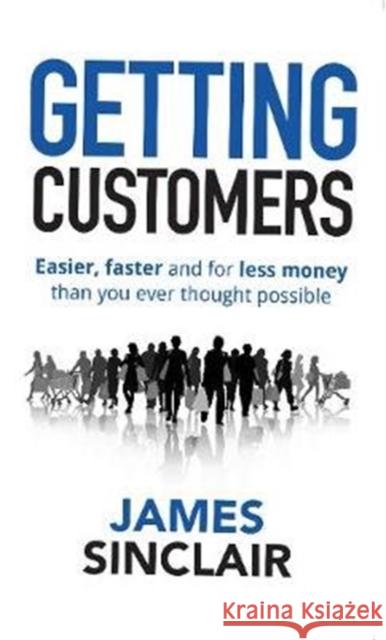 Getting Customers James Sinclair 9781861519443