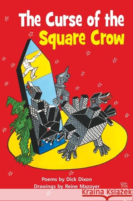 The Curse of the Square Crow Dick Dixon, Reine Mazoyer 9781861519542 Mereo Books