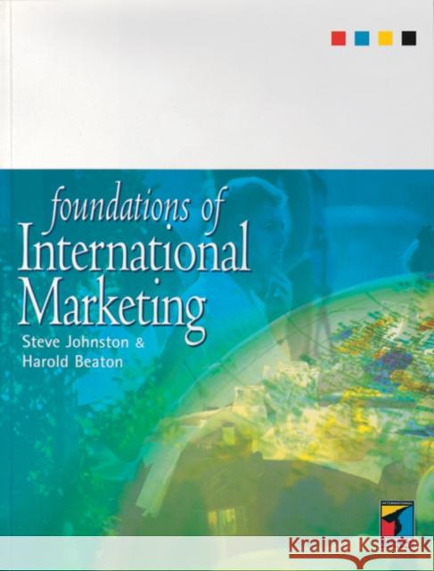 Foundations Intnl Marketing Beaton, Harold 9781861521644 International Thomson Business Press