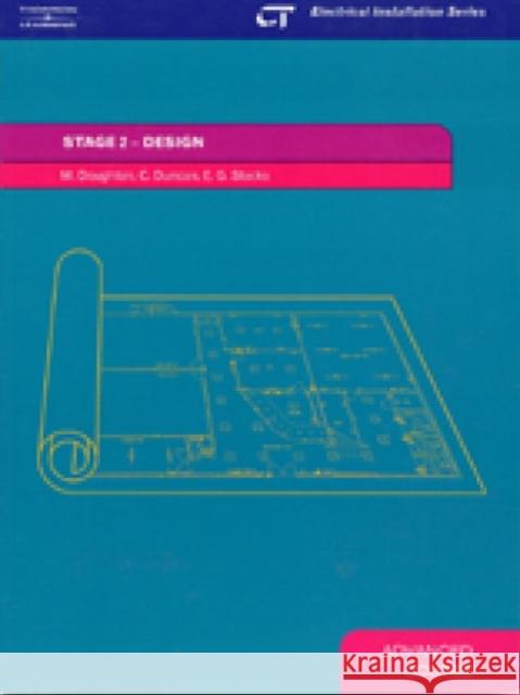 Stage 2 Design : Electrical Installation Series: Advanced Course M. Doughton E. Stocks 9781861527288 CENGAGE LEARNING