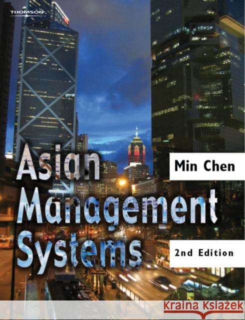 Asian Management Systems Min Chen 9781861529411 Int. Cengage Business Press