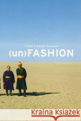 (Un)Fashion Tibor Kalman, Maria Kalman 9781861543257