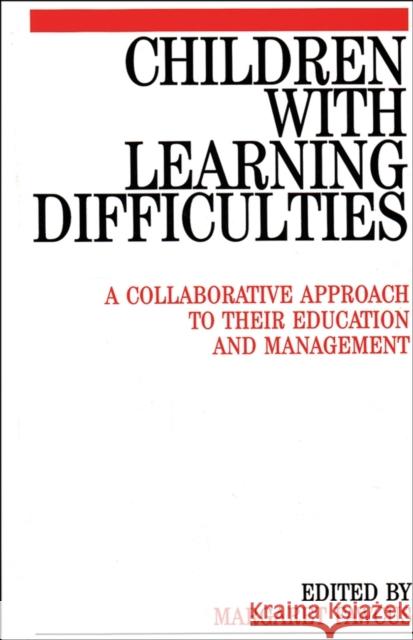 Children with Learning Difficulties: A Collaborative Approach to Their Education and Management Fawcus, Margaret 9781861560186 John Wiley & Sons