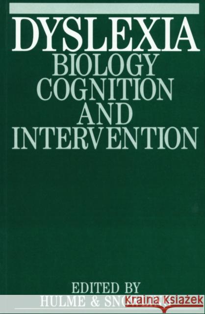 Dyslexia: Biology, Cognition and Intervention Hulme, Charles 9781861560353