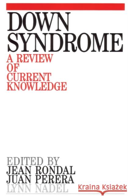 Down Syndrome: A Review of Current Knowledge Rondal, Jean-Adolphe 9781861560629 Whurr Publishers