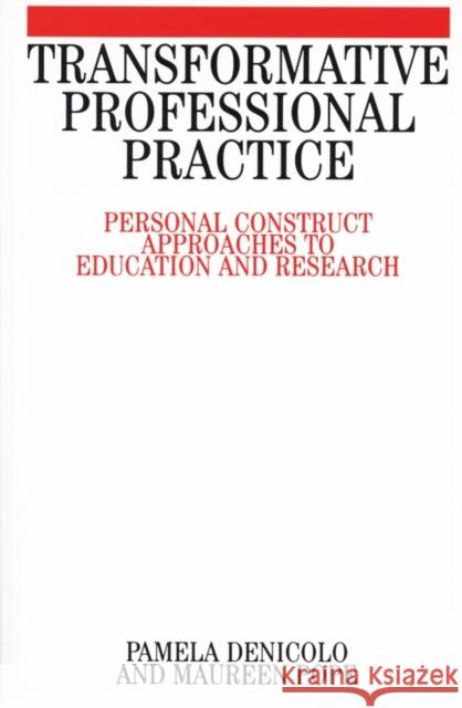 Transformative Professional Practice Denicolo, Pamela 9781861561992