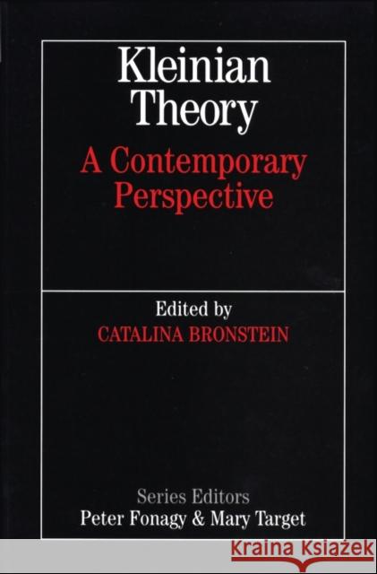 Kleinian Theory: A Contemporary Perspective Bronstein, Cathy 9781861562265 John Wiley & Sons Inc