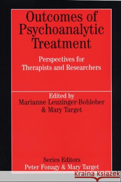 Outcomes of Longer-Term Psychoanalytic Treatment Marianne Leuzinger-Bohleber Mary Target 9781861562791