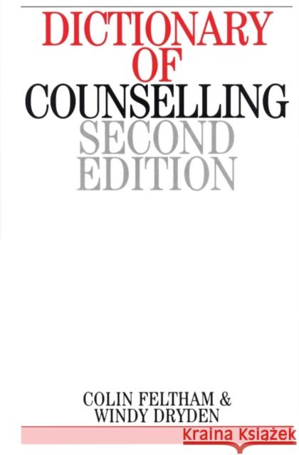 Dictionary of Counselling Colin Feltham 9781861563828