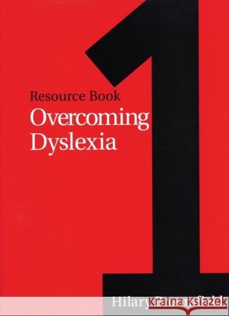 Overcoming Dyslexia: Resource Book 1 Broomfield, Hilary 9781861563989 JOHN WILEY AND SONS LTD