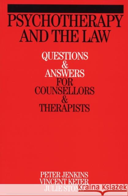 Psychotherapy and the Law: Questions and Answers for Counsellors and Therapists Jenkins, Peter 9781861564191 John Wiley & Sons