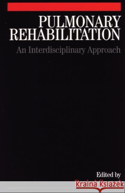 Pulmonary Rehabilitation: A Multidisciplinary Approach Garrod, Rachel 9781861564214 John Wiley & Sons