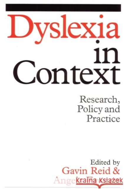 Dyslexia in Context: Research, Policy and Practice Reid, Gavin 9781861564269 John Wiley & Sons