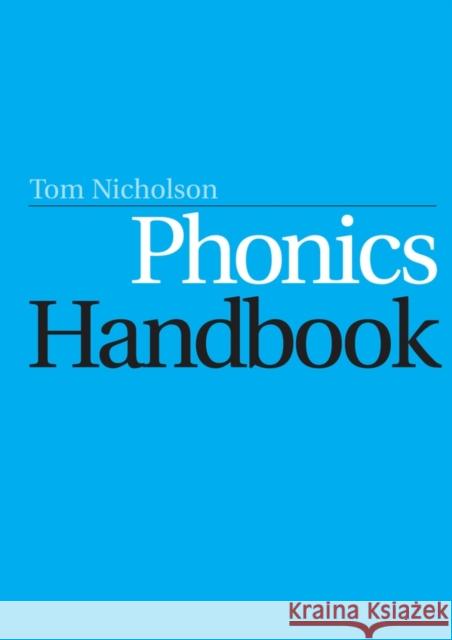 Phonics Handbook Tom Nicholson 9781861564382 JOHN WILEY AND SONS LTD