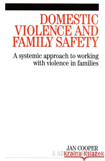 Domestic Violence and Family Safety Cooper, Janette 9781861564771 John Wiley & Sons