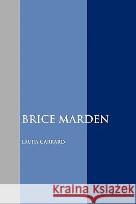 Brice Marden Laura Garrard 9781861713186 Crescent Moon Publishing