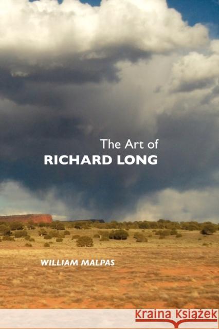 The Art of Richard Long William Malpas   9781861713285 Crescent Moon Publishing